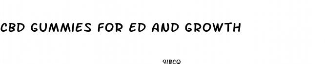 cbd gummies for ed and growth