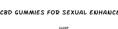 cbd gummies for sexual enhancement