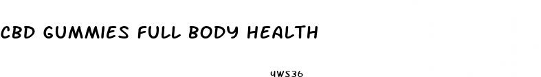 cbd gummies full body health