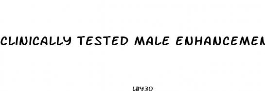 clinically tested male enhancement