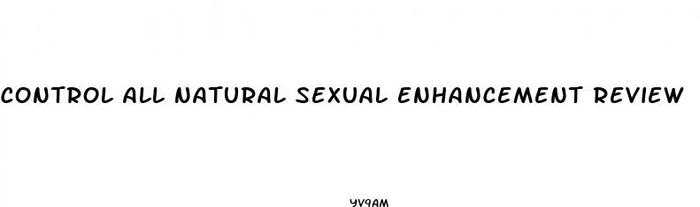 control all natural sexual enhancement review