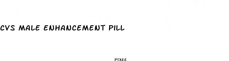 cvs male enhancement pill