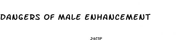 dangers of male enhancement