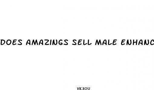 does amazings sell male enhancement pills