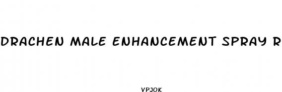 drachen male enhancement spray reviews