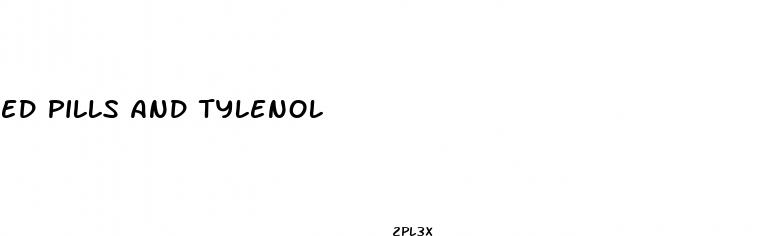 ed pills and tylenol