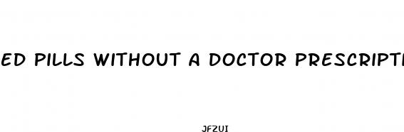 ed pills without a doctor prescription