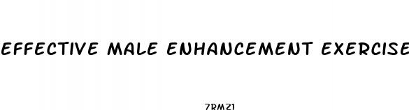 effective male enhancement exercises