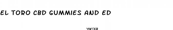 el toro cbd gummies and ed