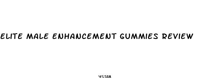 elite male enhancement gummies review