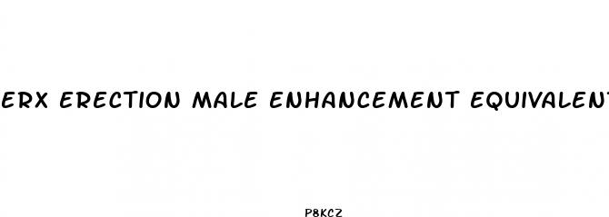 erx erection male enhancement equivalent