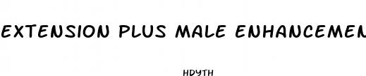 extension plus male enhancement
