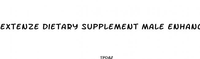 extenze dietary supplement male enhancement