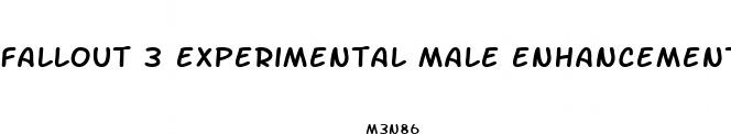 fallout 3 experimental male enhancement pills bug