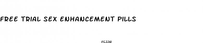 free trial sex enhancement pills