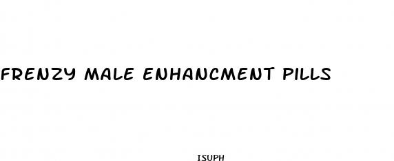 frenzy male enhancment pills