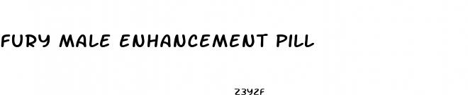 fury male enhancement pill