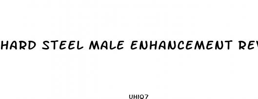 hard steel male enhancement review