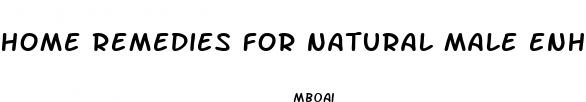 home remedies for natural male enhancement