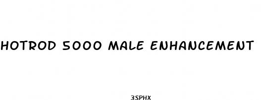 hotrod 5000 male enhancement