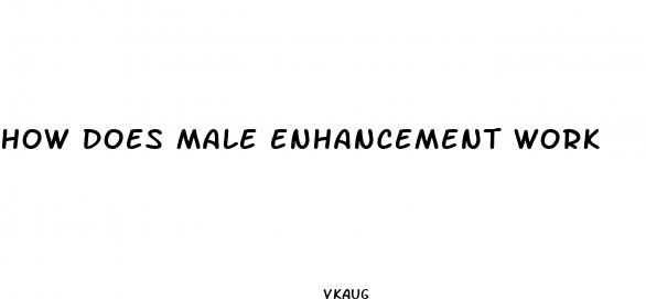 how does male enhancement work