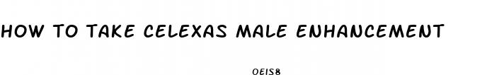 how to take celexas male enhancement