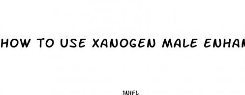 how to use xanogen male enhancement