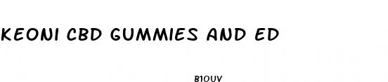 keoni cbd gummies and ed