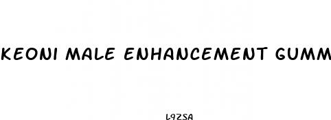 keoni male enhancement gummies