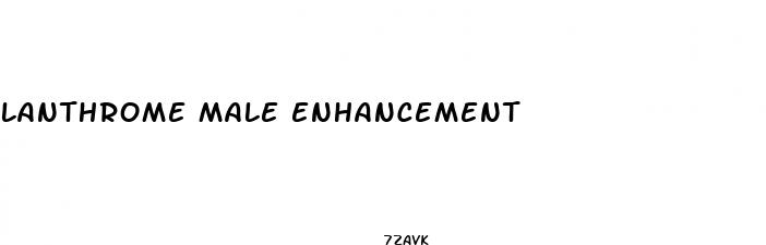 lanthrome male enhancement
