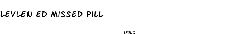 levlen ed missed pill