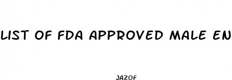 list of fda approved male enhancement pills