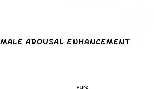 male arousal enhancement