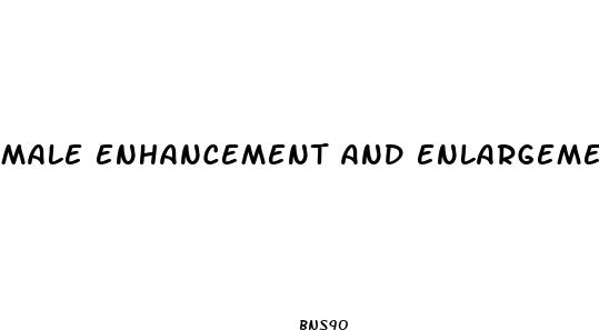 male enhancement and enlargement
