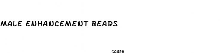 male enhancement bears