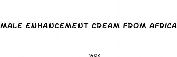 male enhancement cream from africa