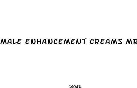 male enhancement creams mr thick dick