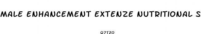 male enhancement extenze nutritional supplement