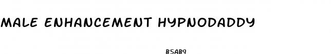 male enhancement hypnodaddy