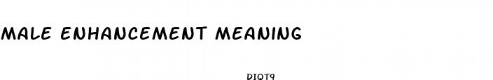 male enhancement meaning