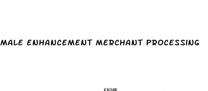 male enhancement merchant processing