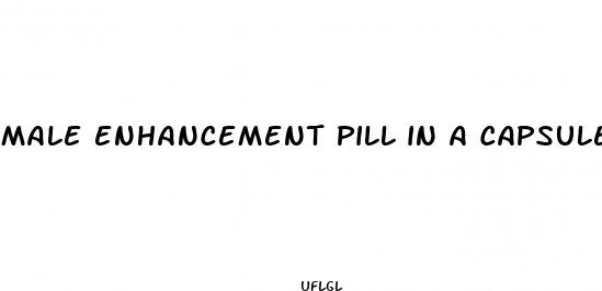 male enhancement pill in a capsule single