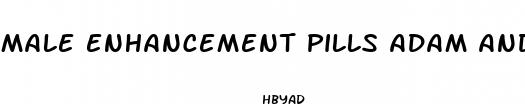 male enhancement pills adam and eve
