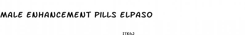 male enhancement pills elpaso