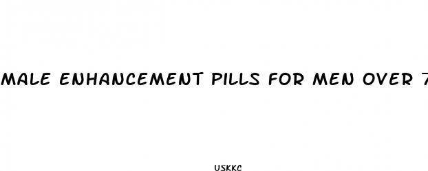 male enhancement pills for men over 70