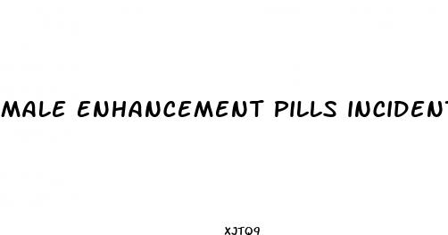 male enhancement pills incidents