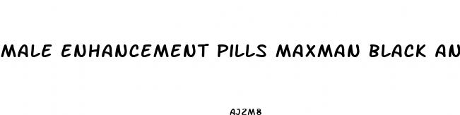 male enhancement pills maxman black ant