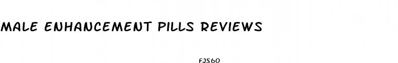 male enhancement pills reviews