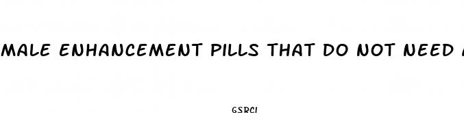 male enhancement pills that do not need a prescription
