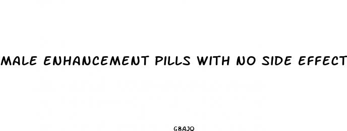 male enhancement pills with no side effects